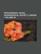 Proceedings | Royal Geographical Society, London (volume 20) di Books Group edito da General Books Llc