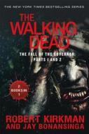 The Walking Dead: The Fall of the Governor: Parts 1 and 2 di Robert Kirkman, Jay Bonansinga edito da GRIFFIN