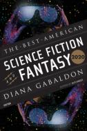 The Best American Science Fiction and Fantasy 2020 di John Joseph Adams, Diana Gabaldon edito da MARINER BOOKS