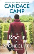 A Rogue at Stonecliffe di Candace Camp edito da HQN BOOKS