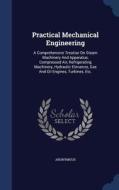 Practical Mechanical Engineering di Anonymous edito da Sagwan Press