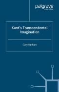 Kant's Transcendental Imagination di Gary Banham edito da Palgrave Macmillan