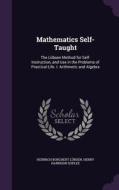 Mathematics Self-taught di Heinrich Borchert Lubsen, Henry Harrison Suplee edito da Palala Press