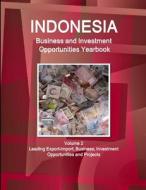 Indonesia Business and Investment Opportunities Yearbook Volume 2 Leading Export-Import, Business, Investment Opportunities and Projects di Inc. Ibp edito da Lulu.com