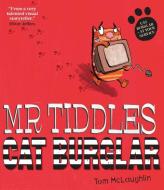 Mr Tiddles: Cat Burlar di Tom McLaughlin edito da Simon & Schuster Ltd