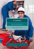 Maths and English for Plumbing di Andrew Spencer, Gary Taylor edito da Cengage Learning EMEA