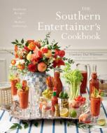 The Southern Entertainer's Cookbook di Courtney Whitmore edito da Gibbs M. Smith Inc