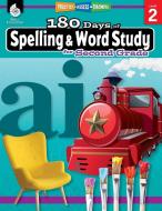 180 Days of Spelling and Word Study for Second Grade: Practice, Assess, Diagnose di Shireen Pesez Rhoades edito da SHELL EDUC PUB