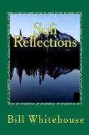 Sufi Reflections di Bill Whitehouse edito da Createspace