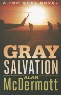 Gray Salvation di Alan McDermott edito da Amazon Publishing