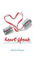 Heart-Speak di Deirdre Morgan edito da Balboa Press