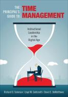 The Principal's Guide to Time Management di Richard D. Sorenson edito da Corwin