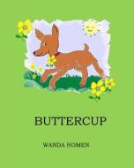 Buttercup di Wanda Homen edito da Createspace