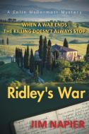 Ridley's War di Napier Jim Napier edito da Friesenpress