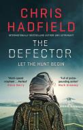The Defector di Chris Hadfield edito da Quercus Publishing Plc