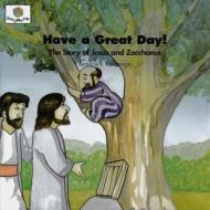 Have a Great Day: God Loves Me Storybooks #41 di Patricia L. Nederveld edito da Faith Alive Christian Resources