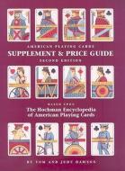 The Hochman Encyclopedia of American Playing Cards Supplement & Price Guide di Tom Dawson, Judy Dawson edito da U S GAMES SYSTEMS INC