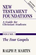 New Testament Foundations Vol. 1: A Guide for Christian Students di Ralph P. Martin edito da WIPF & STOCK PUBL