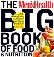 Men's Health Big Book of Nutrition di Joel Weber edito da Rodale Press