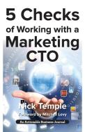 5 Checks of Working with a Marketing CTO di Nick Temple edito da THINKaha