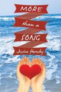 MORE THAN A SONG di JESSICA HORNSBY edito da LIGHTNING SOURCE UK LTD