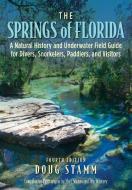 The Springs of Florida di Doug Stamm edito da PINEAPPLE PR