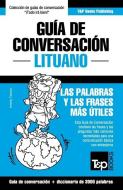 Guía de Conversación Español-Lituano Y Vocabulario Temático de 3000 Palabras di Andrey Taranov edito da T&P BOOKS PUB LTD