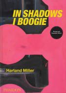 Harland Miller: In Shadows I Boogie di Michael Bracewell edito da Phaidon Press Ltd