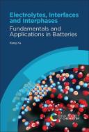 Electrolytes: Fundamentals and Applications di Kang Xu edito da ROYAL SOCIETY OF CHEMISTRY