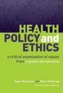 Health Policy and Ethics di Roger Worthington edito da CRC Press