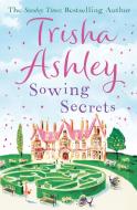 Sowing Secrets di Trisha Ashley edito da HarperCollins Publishers