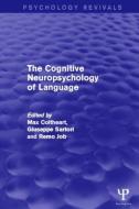 The Cognitive Neuropsychology Of Language edito da Taylor & Francis Ltd