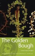 The Golden Bough di Sir James George Frazer edito da Wordsworth Editions Ltd