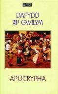 Selections From The "dafydd Ap Gwilym" Apocrypha edito da Gomer Press