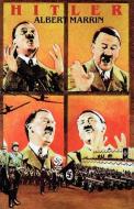Hitler di Albert Marrin edito da BEAUTIFUL FEET BOOKS