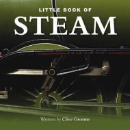 Little Book of Steam di Clive Groome edito da G2 Entertainment Ltd