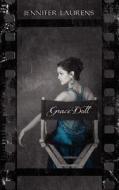 Grace Doll di Jennifer Laurens edito da Grove Creek Publishing