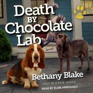 Death by Chocolate Lab di Bethany Blake edito da Tantor Audio