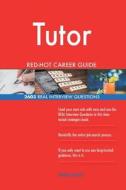 Tutor Red-Hot Career Guide; 2603 Real Interview Questions di Red-Hot Careers edito da Createspace Independent Publishing Platform