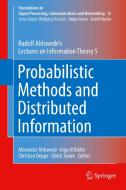 Probabilistic Methods and Distributed Information di Rudolf Ahlswede edito da Springer-Verlag GmbH