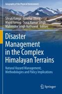 Disaster Management in the Complex Himalayan Terrains edito da Springer International Publishing
