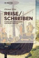ReiseSchreiben di Ottmar Ette edito da Gruyter, Walter de GmbH