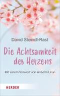 Die Achtsamkeit des Herzens di David Steindl-Rast edito da Herder Verlag GmbH