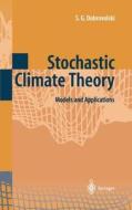 Stochastic Climate Theory di Serguei G. Dobrovolski edito da Springer Berlin Heidelberg