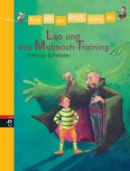 Erst ich ein Stück, dann du 03. Leo und das Mutmach-Training di Patricia Schröder edito da Bertelsmann Verlag