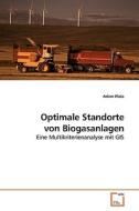 Optimale Standorte von Biogasanlagen di Adam Plata edito da VDM Verlag