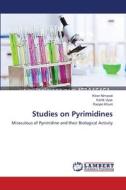 Studies on Pyrimidines di Kiran Nimavat, Kartik Vyas, Ranjan Khunt edito da LAP Lambert Academic Publishing