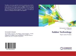 Rubber Technology di Mohammad H. Al-Maamori, Ali I. Al-Mosawi edito da LAP Lambert Academic Publishing