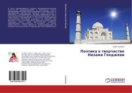Poetika v tvorchestve Nizami Gyandzhevi di Vafa Gadzhieva edito da LAP Lambert Academic Publishing