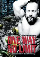One Way No Limit di Markus Böhmer edito da Books on Demand